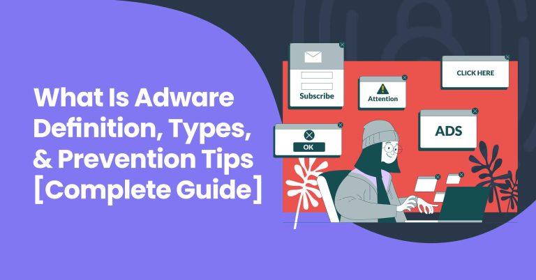 What Is Adware and How to Prevent it [Ultimate Guide] - Password Protected
